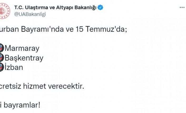 Ulaştırma ve Altyapı Bakanlığı Duyurdu: Ankara, İzmir ve İstanbul’daki raylı ulaşım sistemleri bayramda ve 15 Temmuz’da ücretsiz