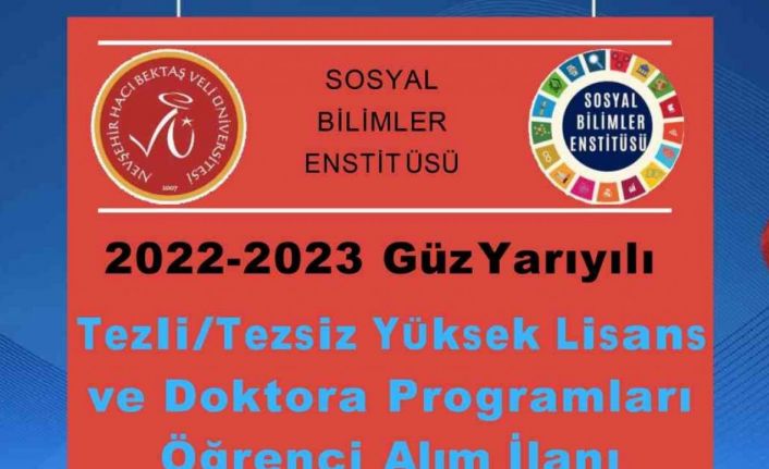NEVÜ Sosyal Bilimler Enstitüsü yüksek lisans ve doktora öğrencileri alacak
