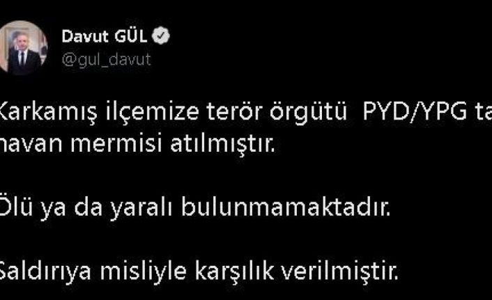 Vali Gül’den Karkamış’a yapılan saldırıyla ilgili açıklama