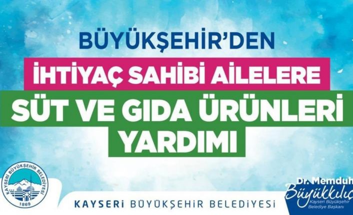 Büyükşehir’in ihtiyaç sahibi ailelere süt ve gıda ürünleri yardımı talep başvuruları başladı