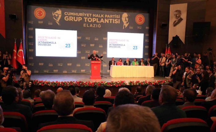 CHP grup toplantısını Elazığ’da yaptı