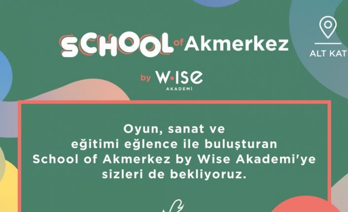 School Of Akmerkez By Wise Akademi kapılarını açıyor