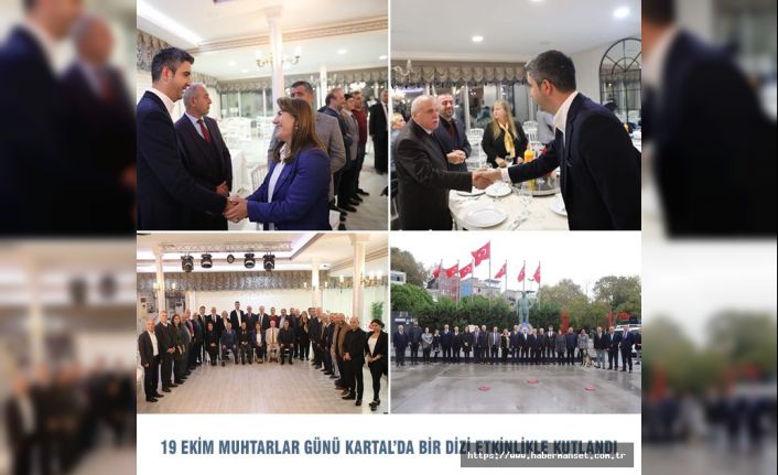 19 EKİM MUHTARLAR GÜNÜ KARTAL’DA BİR DİZİ ETKİNLİKLE KUTLANDI