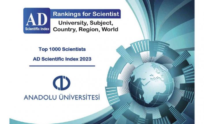 Anadolu Üniversitesi öğretim üyeleri The AD Scientific Index listesinin üst sıralarında yer aldı