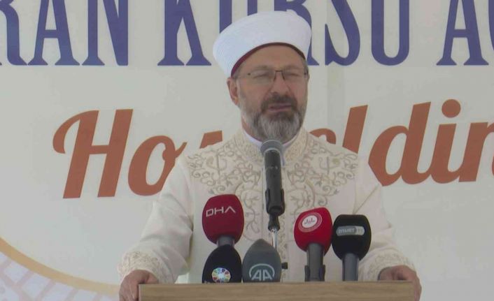 Diyanet İşleri Başkanı Erbaş: “Kur’an kurslarında vatanını, milletini ve dinini seven gençler yetiştireceğiz”