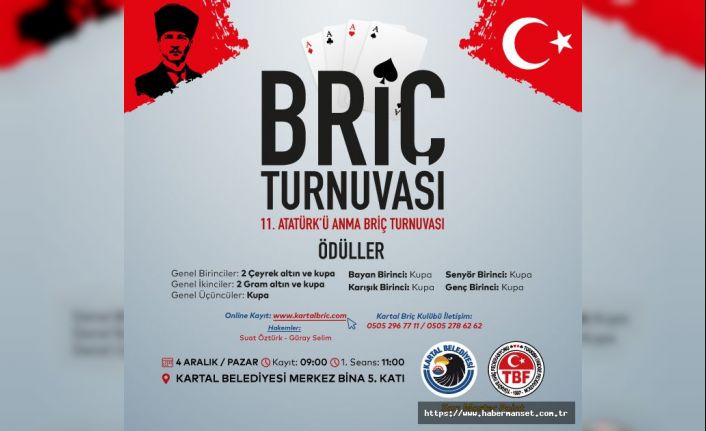 ATATÜRK'Ü ANMA BRİÇ TURNUVASI 4 ARALIK'TA KARTAL'DA YAPILACAK