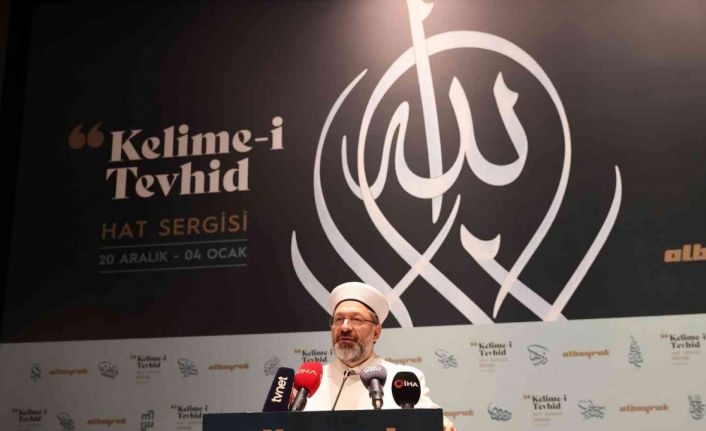 Diyanet İşleri Başkanı Erbaş, İstanbul’da ‘Kelime-i Tevhid Hat Eserleri Sergisi’ni açtı