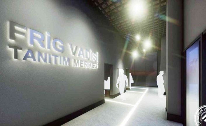 Frig Vadisi’nin tanıtılması için hazırlanan 3,5 milyon TL’lik proje onaylandı