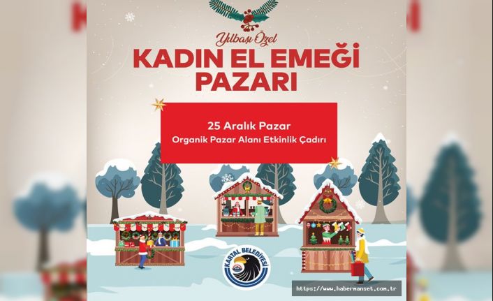 KADINLARIN EL EMEĞİ ÜRÜNLERİ YILBAŞI ÖZEL KADIN EL EMEĞİ PAZARINDA SERGİLENECEK