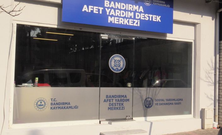 Bandırma’da afet yardım destek merkezi faaliyete geçti