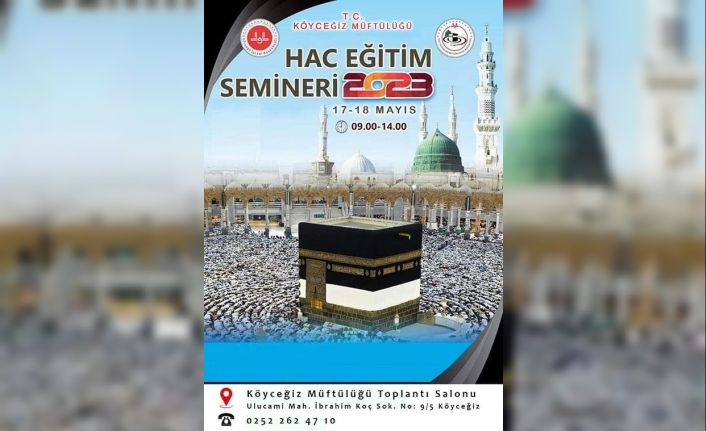 Köyceğizli hacı adaylarına seminer verilecek