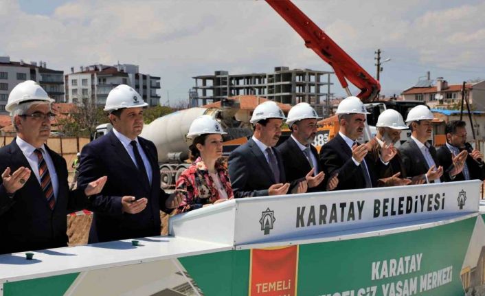 Türkiye’nin en büyük, Konya’nın İlk Engelsiz Yaşam Merkezi’nin temelleri atıldı