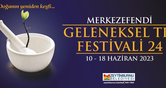 24. Merkezefendi Geleneksel Tıp Festivali başlıyor
