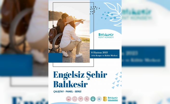 Engelsiz Şehir Balıkesir Çalıştayı yapılacak