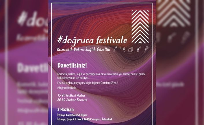 Güzellik ve bakım tutkunlarını ’’Doğruca Festivale’’ etkinliğinde bir araya geliyor