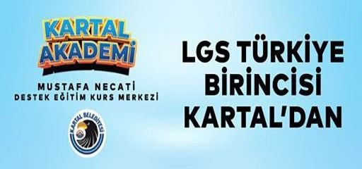 LGS Türkiye Birincisi Kartal’dan