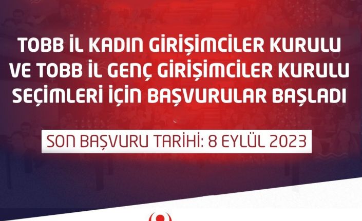 TOBB Girişimciler Kurulu seçimleri için başvurular başladı