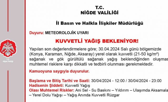 Niğde Valiliği’nden "kuvvetli yağış" uyarısı