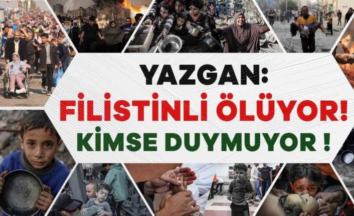 Büro Memur-Sen Genel Başkanı Yazgan: “İsrail katlediyor, dünya İzliyor katliama tepkisizliği içimize sindiremiyoruz”
