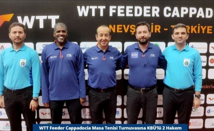 KBÜ’lü iki hakem WTT Feeder Cappadocia Masa Tenisi Turnuvası’nda görev aldı