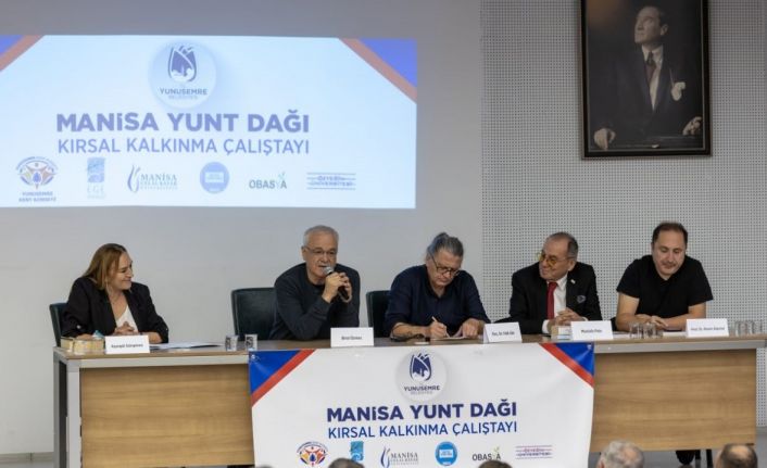 Yunusemre’den Yuntdağı Kırsal Kalkınma Çalıştayı