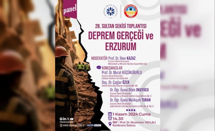 28. Sultan Sekisi toplantısı ‘Deprem Gerçeği ve Erzurum’ başlığıyla 1 Kasım’da yapılacak