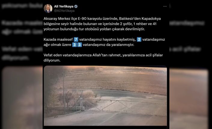 İçişleri Bakanı Ali Yerlikaya: "Kazada maalesef 7 vatandaşımız hayatını kaybetmiş, 2 vatandaşımız ağır olmak üzere 33 vatandaşımız da yaralanmıştır"