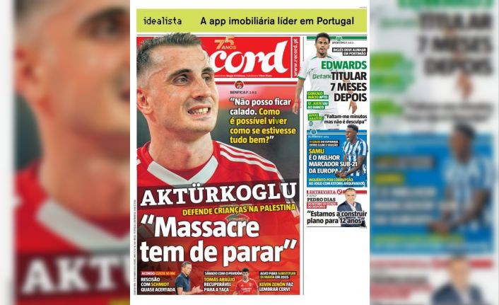 Kerem Aktürkoğlu’nun Filistin paylaşımını Portekiz basını manşete taşıdı