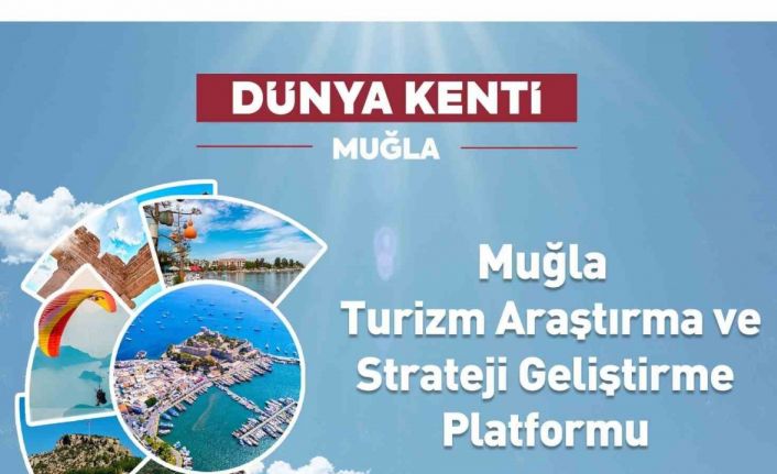 Muğla Büyükşehir Belediyesi, Turizm Araştırma ve Strateji Geliştirme Platformu’nu tanıtıyor