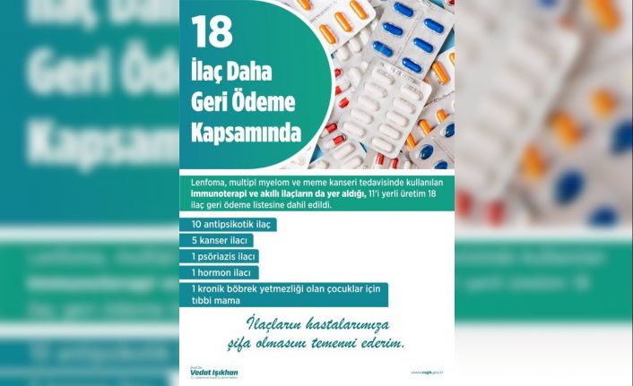 Bakan Işıkhan: “Bedeli Ödenecek İlaçlar Listesi’nde yapılan düzenleme ile 11’i yerli üretim olmak üzere 18 ilacı dahil ettik”