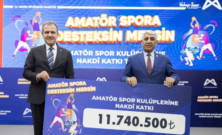 Mersin Büyükşehir Belediyesi, 270 kulübe 11 milyon 740 bin 500 TL destek sağladı