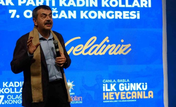 Milli Eğitim Bakanı Tekin, AK Parti Erzurum Kadın ve Gençlik Kolları kongrelerinde konuştu:
