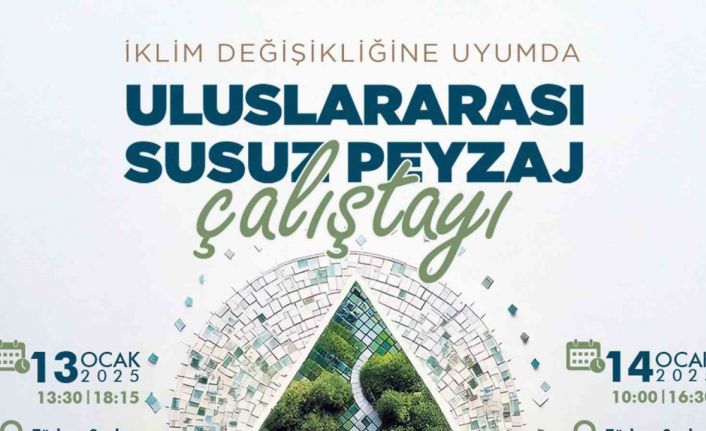 MUSKİ ‘Susuz Peyzaj’ çalıştayı düzenliyor
