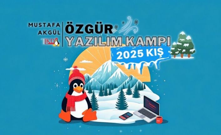 “Mustafa Akgül Özgür Yazılım 2025 Kış Kampı” başlıyor