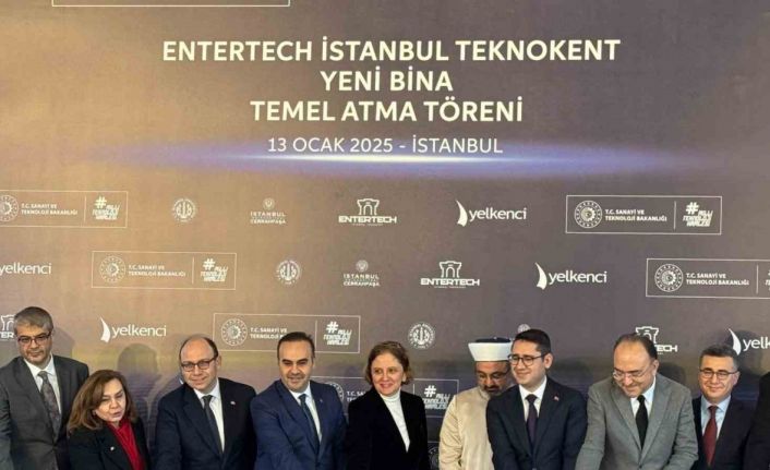 Sanayi ve Teknoloji Bakanı Kacır, Entertech İstanbul Teknokent ‘yeni bina temel atma törenine katıldı