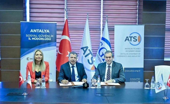 ATSO VE SGK Antalya arasında rehberlik ve iş birliği protokolü imzalandı