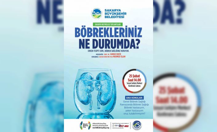 Böbrek sağlığıyla ilgili bilinmesi gerekenler bu konferansta anlatılacak