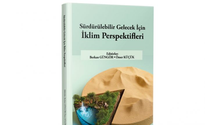 Kastamonu Üniversitesi’nde iklimin geleceğine ışık tutacak çalışma
