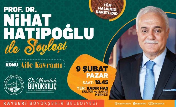 Nihat Hatipoğlu Kayseri’de konferans verecek