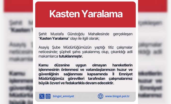 Bingöl’de yaralama olayının şüphelisi yakalandı