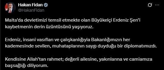 Bakan Fidan’dan Büyükelçi Şen’in yakınlarına başsağlığı mesajı