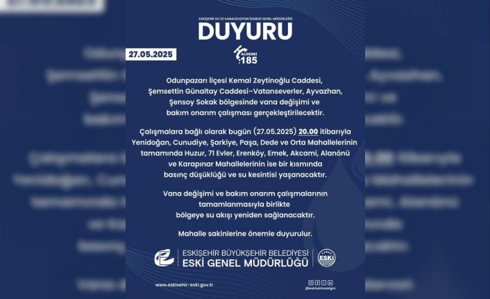 Bakım onarım çalışmaları nedeniyle çok sayıda mahallede sular kesilecek