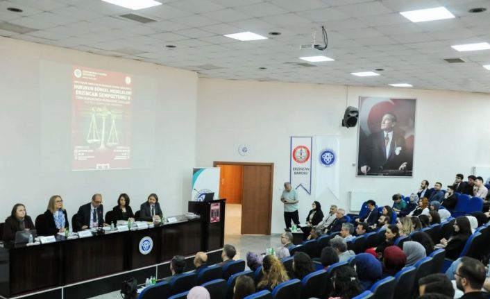 EBYÜ’de Hukukun Güncel Meseleleri Erzincan Sempozyumu II düzenlendi
