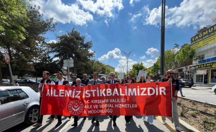 Kırşehir’de "Aile Yılı İçin Kortej Yürüyüşü ve Aile Festivali Düzenlendi