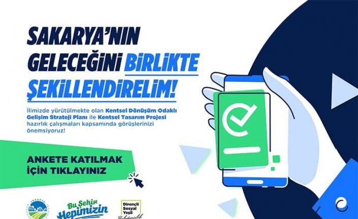 Sakarya Büyükşehir’den kentsel dönüşüm için kapsamlı anket