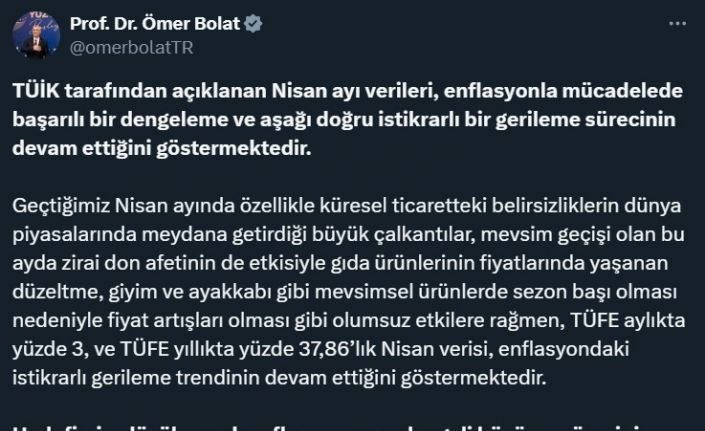 Ticaret Bakanı Bolat: "Nisan verileri, enflasyondaki gerileme trendinin devam ettiğini göstermektedir"