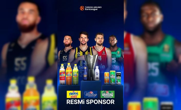 Uludağ İçecek, 3 markasıyla Turkish Airlines EuroLeague Final Four 2025’in resmi sponsor oldu