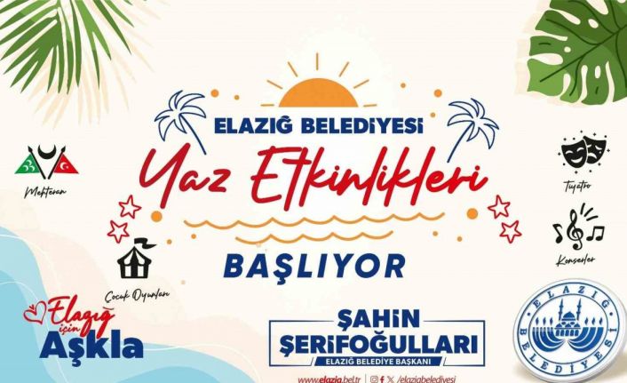 Elazığ Belediyesi yaz etkinlikleri başlıyor