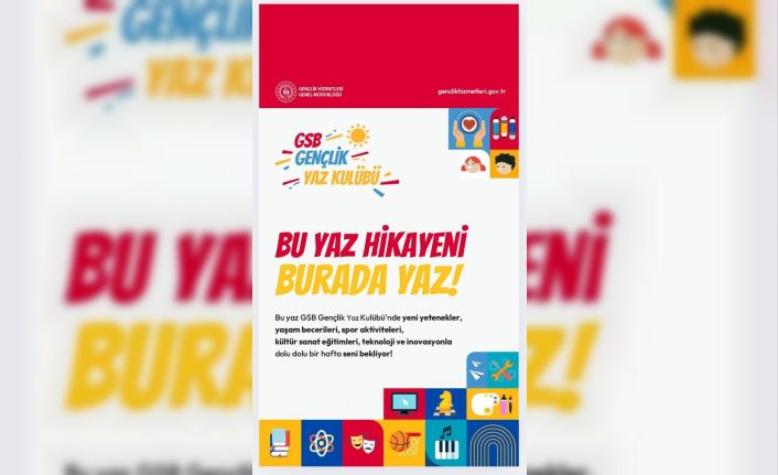 GSB gençlik yaz okulu bu yaz daha renkli başlıyor