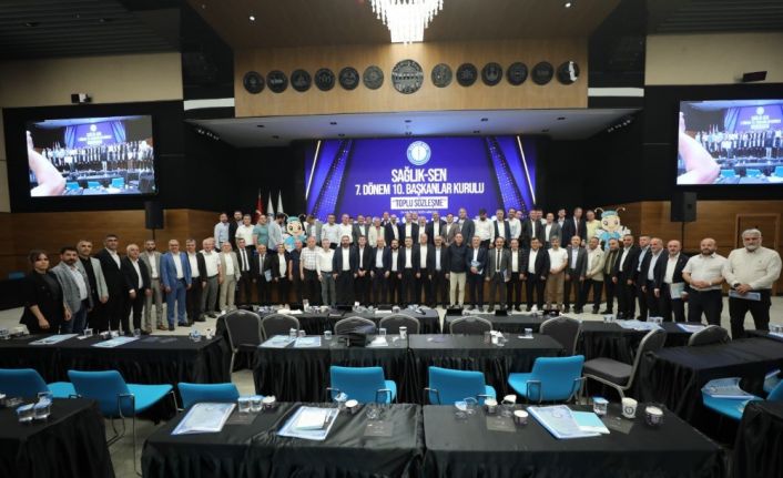 Sağlık-Sen Başkanlar Kurulu ‘Toplu Sözleşme’ gündemiyle toplandı